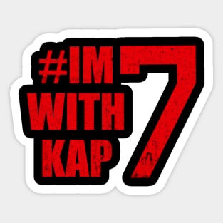 I'm With Kap 7 Sticker